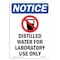Signmission OSHA Notice, 7" Height, Distilled Water For Sign With Symbol, 7" X 5", Portrait OS-NS-D-57-V-11059 - alternate 1